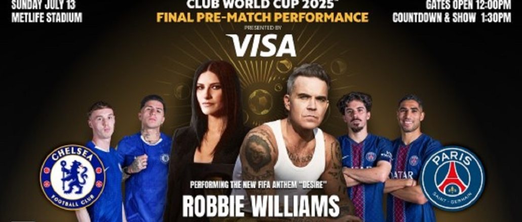 chelsea-psg-pausini-robbie-williams Robbie Williams y Laura Pausini protagonizarán un espectáculo inolvidable antes de la final del Mundial de Clubes FIFA™