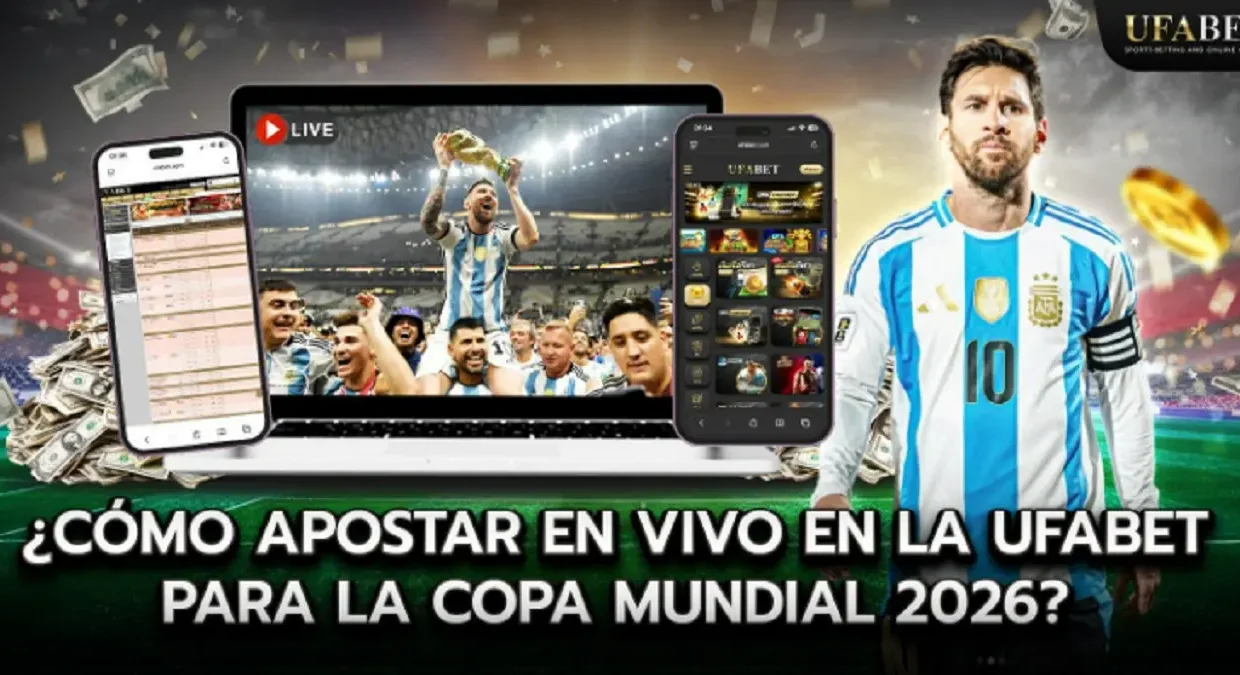 ¿Cómo apostar en la Copa Mundial 2026 en vivo en Ufabet?
